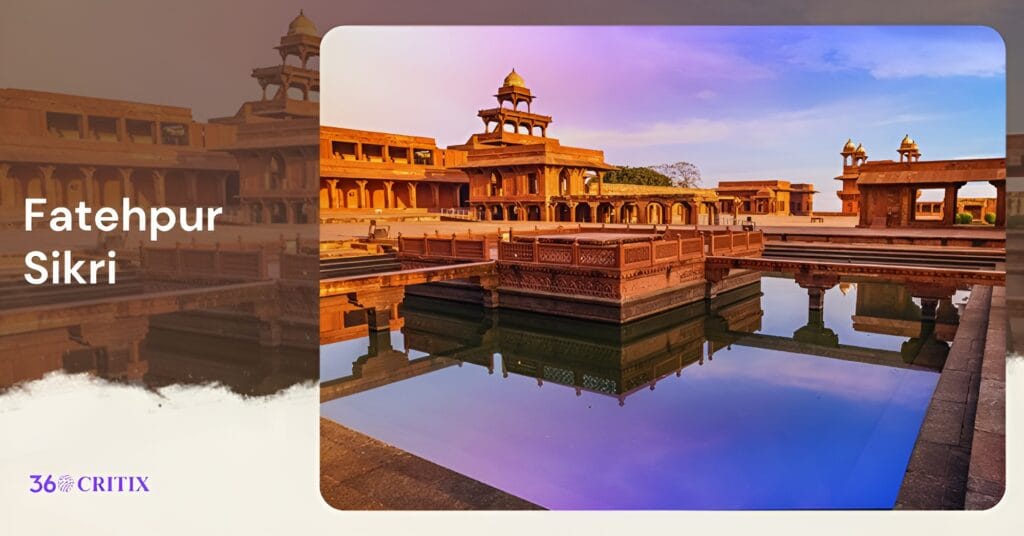 5 Best places to visit in India 4 Fatehpur Sikri