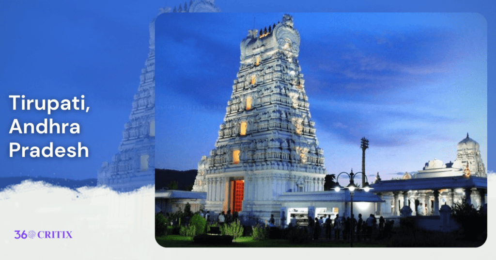 Best places to visit in South India during December 7 Tirupati, Andhra Pradesh