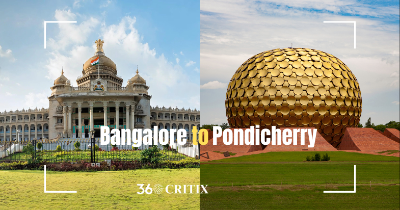 5 Best Reasons to Take a Bangalore to Pondicherry Getaway